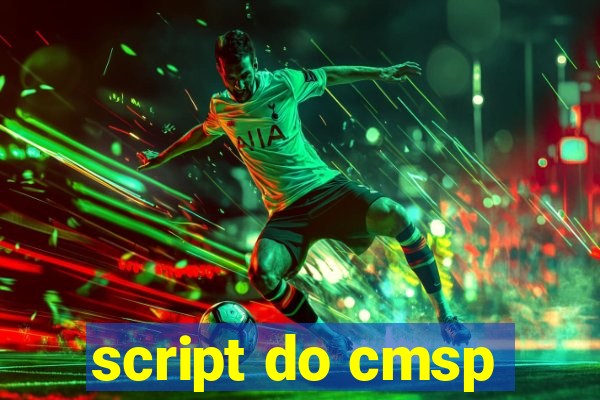 script do cmsp